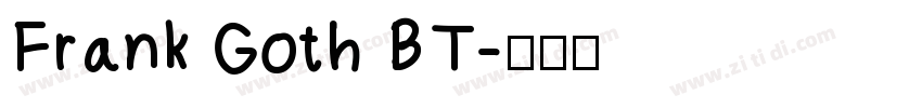 Frank Goth BT字体转换